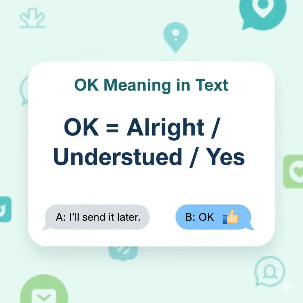 What Does OK Mean in Text?