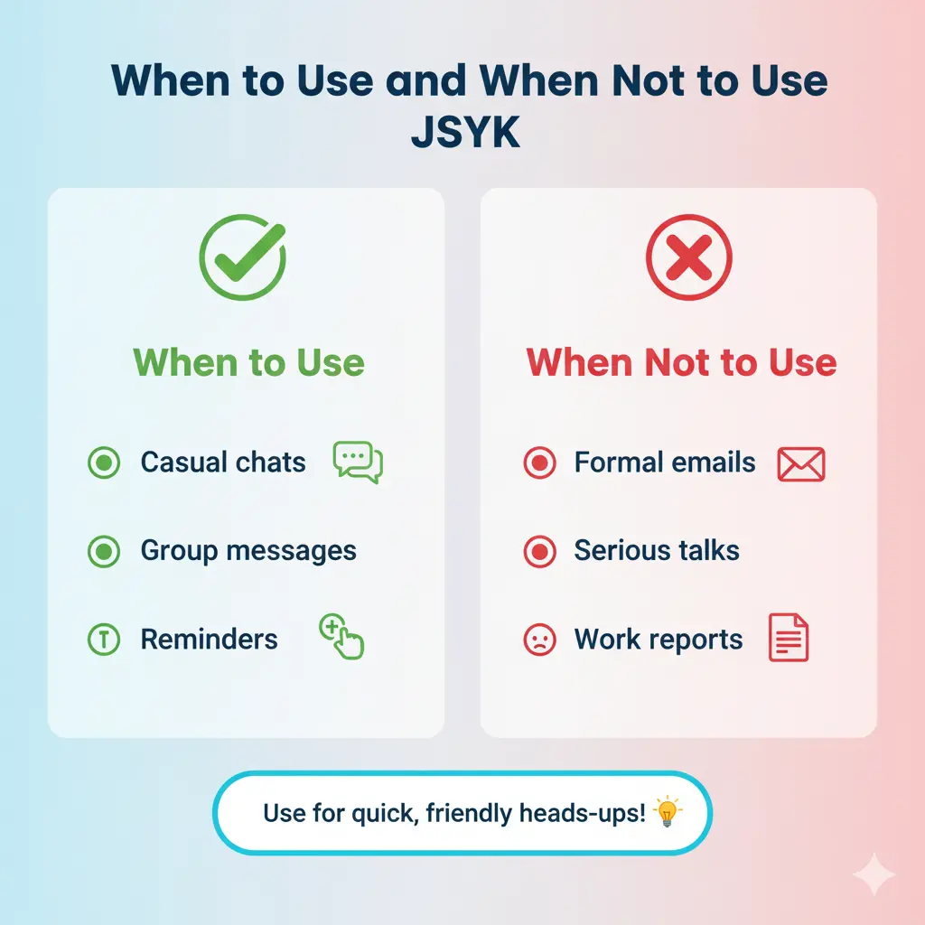 When to Use and When Not to Use JSYK