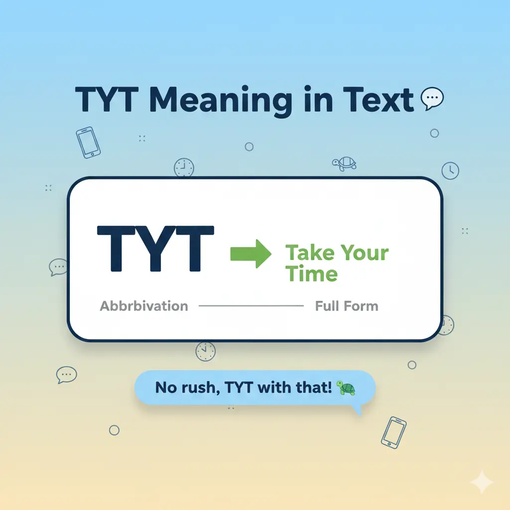 TYT Meaning in Text