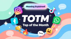 TOTM Meaning in Text