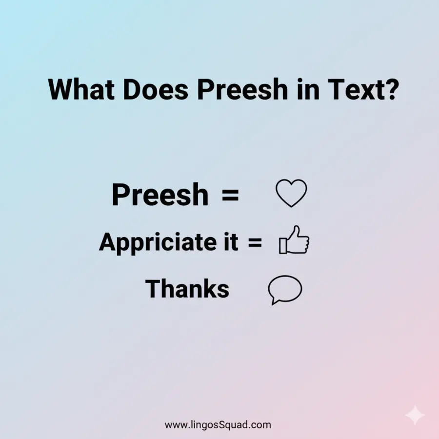 What Does Preesh Mean in Text?
