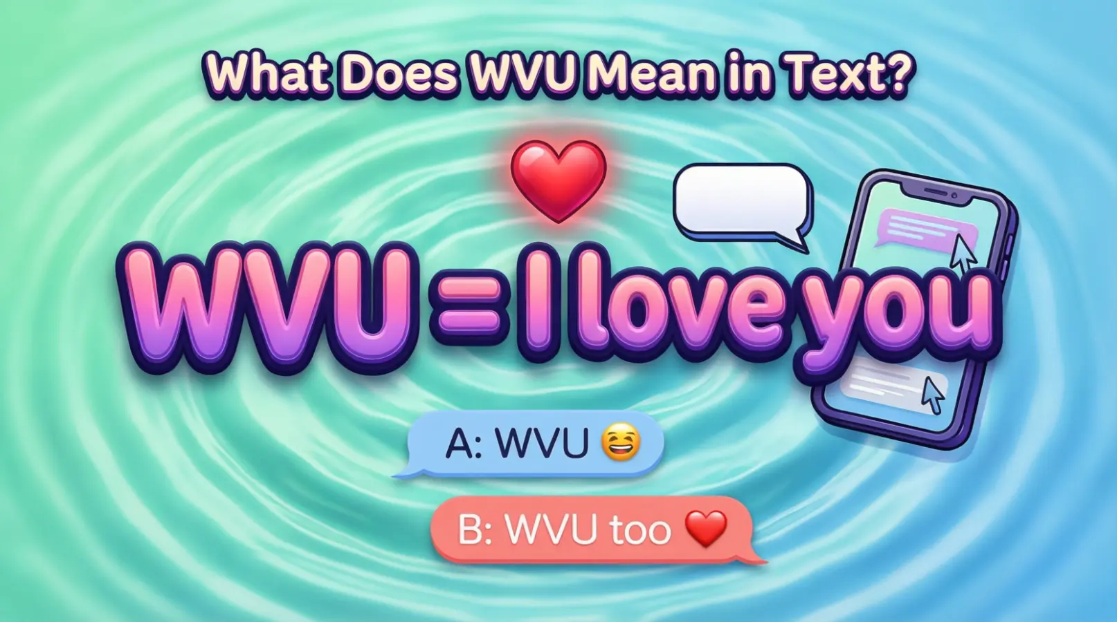 What Does WVU Mean in Text?