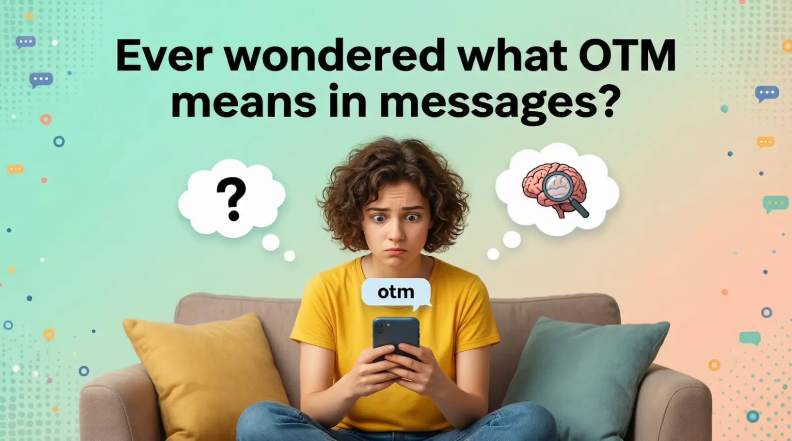OTM Meaning in Text