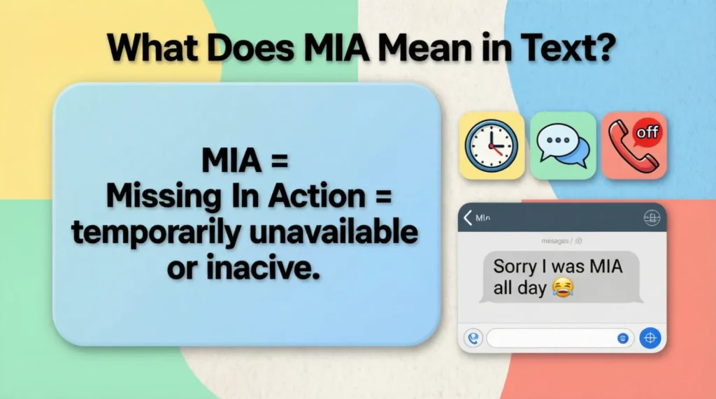 What Does MIA Mean in Text?