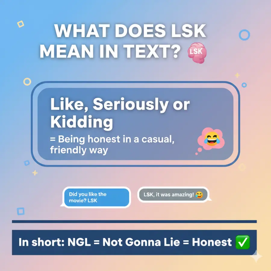 What Does LSK Mean in Text?