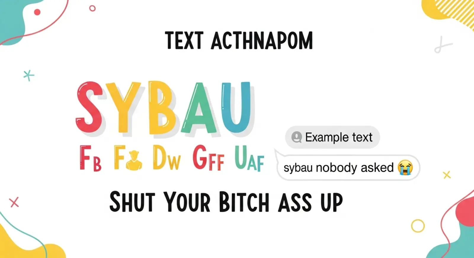 What Does sybau Mean in Text?