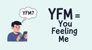 YFM Meaning in Text